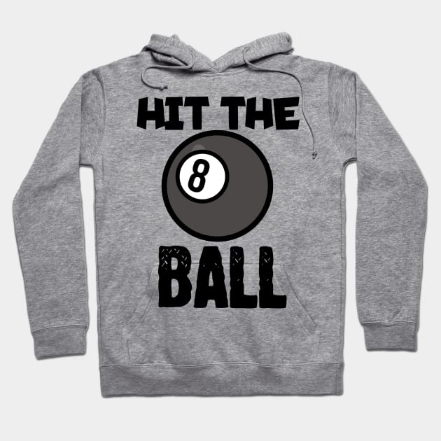 Hit the ball Hoodie by maxcode